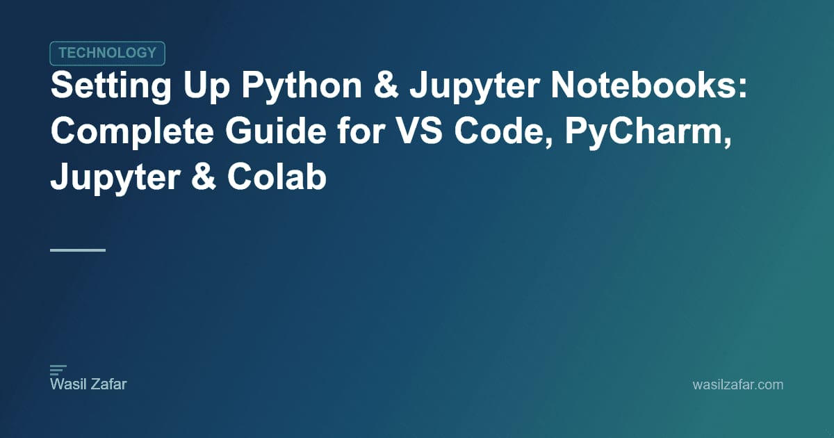 Setting Up Python & Jupyter Notebooks: Complete Guide for VS Code ...