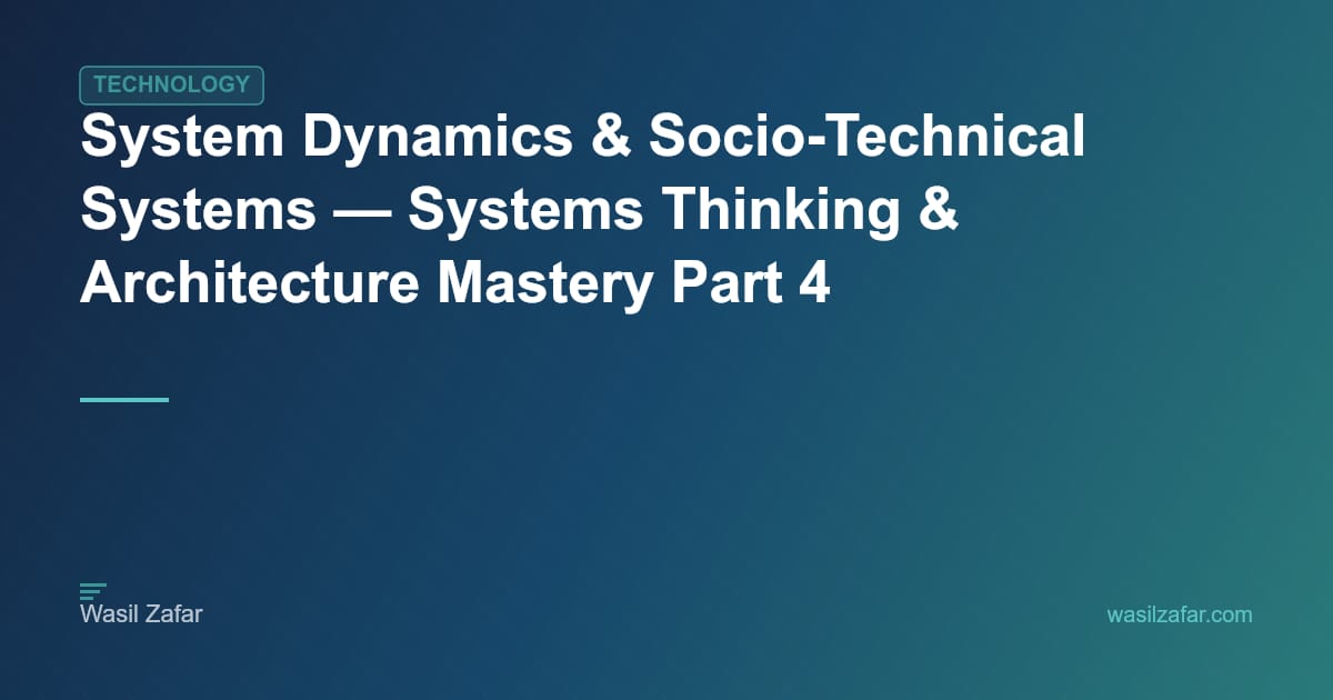 System Dynamics & Socio-Technical Systems — Systems Thinking ...